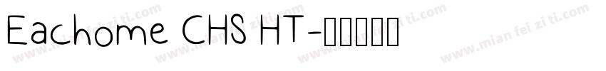 Eachome CHS HT字体转换